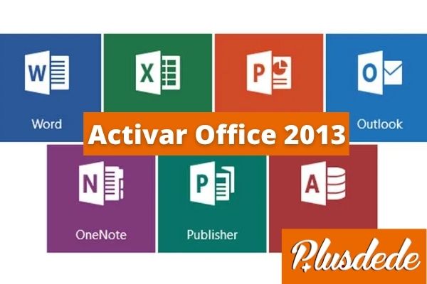 Activar Office 2013 Método Actualizado 2022 5237